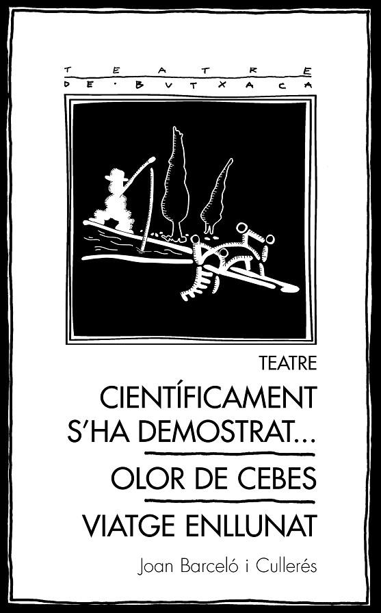 CIENTÍFICAMENT S'HA DEMOSTRAT... / OLOR DE CEBES / VIATGE ENLLUNAT | 9788413032153 | BARCELÓ CULLERÉS, JOAN | Galatea Llibres | Librería online de Reus, Tarragona | Comprar libros en catalán y castellano online