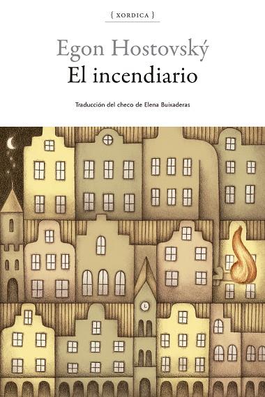 EL INCENDIARIO | 9788416461479 | HOSTOVSKÝ, EGON | Galatea Llibres | Llibreria online de Reus, Tarragona | Comprar llibres en català i castellà online