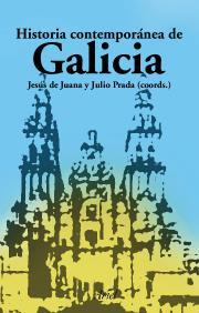 HISTORIA CONTEMPORÁNEA DE GALICIA | 9788434467903 | DE JUANA, JESUS | Galatea Llibres | Llibreria online de Reus, Tarragona | Comprar llibres en català i castellà online