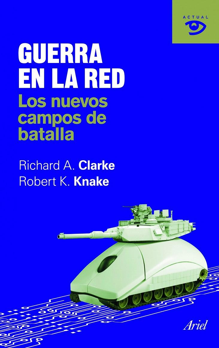 GUERRA EN LA RED | 9788434469600 | CLARKE, RICHARD | Galatea Llibres | Librería online de Reus, Tarragona | Comprar libros en catalán y castellano online
