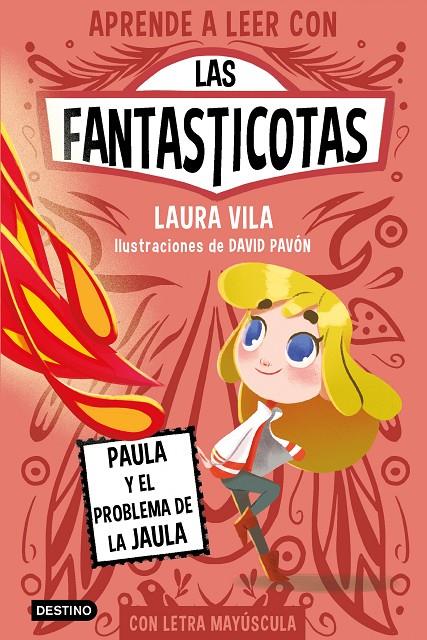 APRENDE A LEER CON LAS FANTASTICOTAS 5. PAULA Y EL PROBLEMA DE LA JAULA | 9788408275435 | VILA, LAURA | Galatea Llibres | Llibreria online de Reus, Tarragona | Comprar llibres en català i castellà online