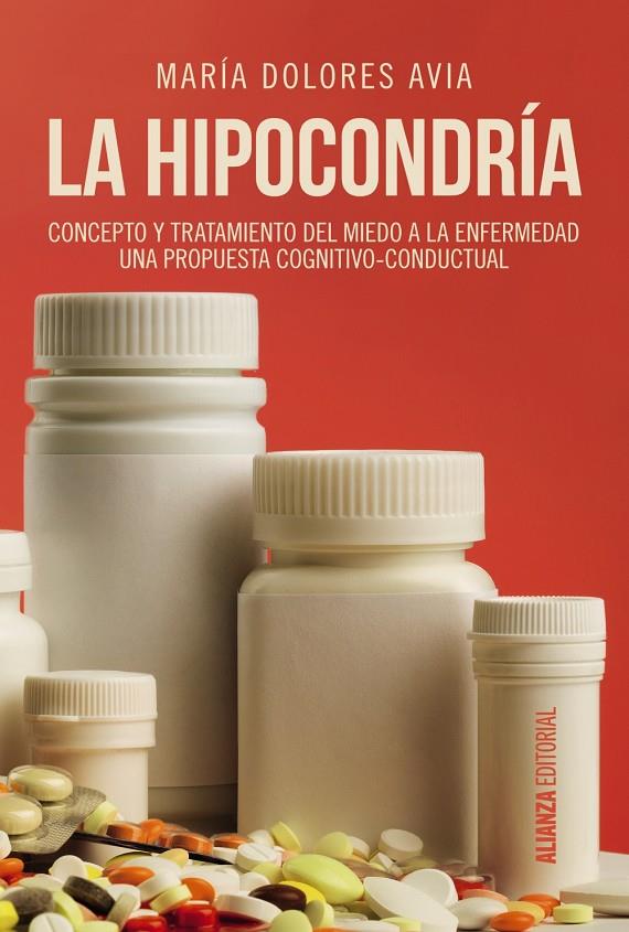 LA HIPOCONDRÍA | 9788491047582 | AVIA, MARÍA DOLORES | Galatea Llibres | Librería online de Reus, Tarragona | Comprar libros en catalán y castellano online