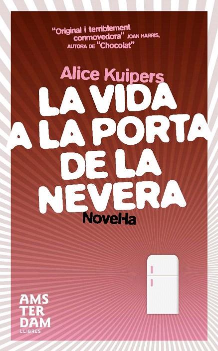 VIDA A LA PORTA DE LA NEVERA, LA | 9788496767577 | KUIPERS, ALICE | Galatea Llibres | Llibreria online de Reus, Tarragona | Comprar llibres en català i castellà online