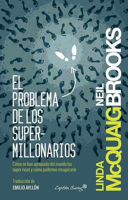 EL PROBLEMA DE LOS SUPER MILLONARIOS | 9788494287909 | MCQUAIG, LINDA/BROOKS, NEIL | Galatea Llibres | Librería online de Reus, Tarragona | Comprar libros en catalán y castellano online