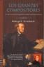 GRANDES COMPOSITORES, LOS. VOL.1 | 9788496222212 | SCHONBERG, HAROLD C. | Galatea Llibres | Librería online de Reus, Tarragona | Comprar libros en catalán y castellano online