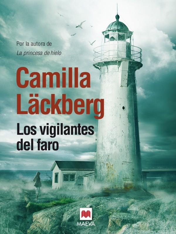 LOS VIGILANTES DEL FARO | 9788415532798 | LÄCKBERG, CAMILLA | Galatea Llibres | Librería online de Reus, Tarragona | Comprar libros en catalán y castellano online