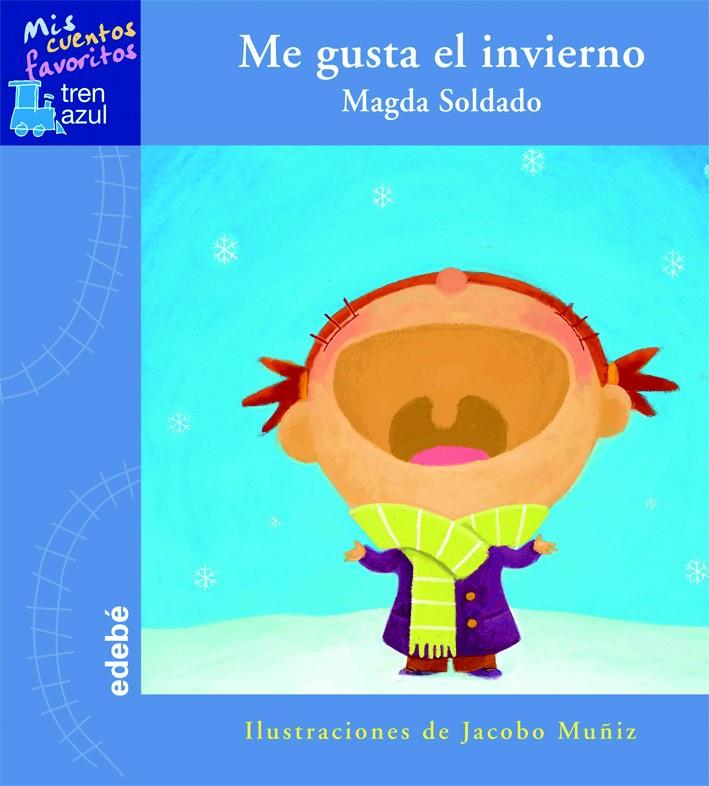 ME GUSTA EL INVIERNO | 9788423688609 | SOLDADO, MAGDA | Galatea Llibres | Llibreria online de Reus, Tarragona | Comprar llibres en català i castellà online