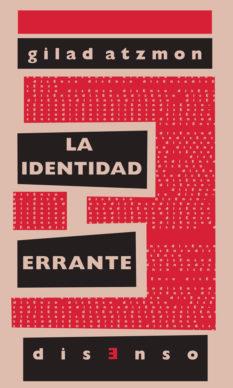 LA IDENTIDAD ERRANTE | 9788496327917 | ATZMON, GILAD | Galatea Llibres | Librería online de Reus, Tarragona | Comprar libros en catalán y castellano online
