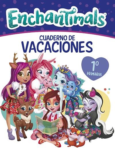 CUADERNO VACACIONES ENCHANTIMALS - 1º DE PRIMARIA (ENCHANTIMALS. ACTIVIDADES) | 9788448852573 | Galatea Llibres | Llibreria online de Reus, Tarragona | Comprar llibres en català i castellà online