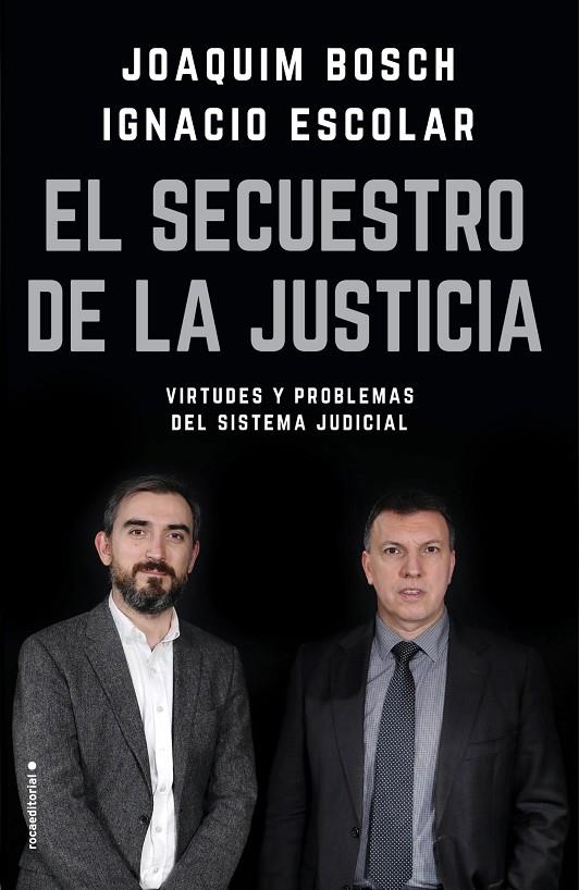 EL SECUESTRO DE LA JUSTICIA | 9788417092832 | ESCOLAR, IGNACIO/BOSCH GRAU, JOAQUIM | Galatea Llibres | Librería online de Reus, Tarragona | Comprar libros en catalán y castellano online