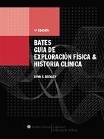 BATES GUÍA DE EXPLORACIÓN FÍSICA E HISTORIA CLÍNICA | 9788493531874 | BICKLEY, LYNN | Galatea Llibres | Librería online de Reus, Tarragona | Comprar libros en catalán y castellano online