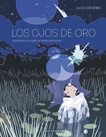 LOS OJOS DE ORO | 9788467975758 | LUCIE QUEMENER/MARIE DESPLECHIN | Galatea Llibres | Librería online de Reus, Tarragona | Comprar libros en catalán y castellano online