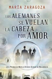 LOS ALEMANES SE VUELAN LA CABEZA POR AMOR | 9788498775600 | ZARAGOZA, MARÍA | Galatea Llibres | Librería online de Reus, Tarragona | Comprar libros en catalán y castellano online