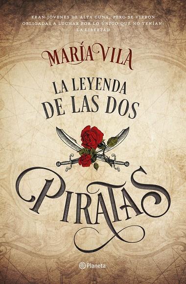 LA LEYENDA DE LAS DOS PIRATAS | 9788408172475 | VILA, MARÍA | Galatea Llibres | Librería online de Reus, Tarragona | Comprar libros en catalán y castellano online