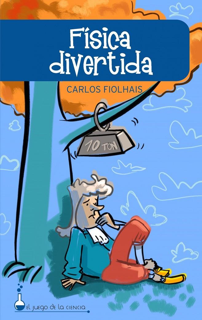 FISICA DIVERTIDA | 9788497543170 | FIOLHAIS, CARLOS | Galatea Llibres | Llibreria online de Reus, Tarragona | Comprar llibres en català i castellà online