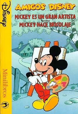 MICKEY ES UN GRAN ARTISTA. AMIGOS DIANEY | 9788439282846 | WALT DISNEY COMPANY | Galatea Llibres | Librería online de Reus, Tarragona | Comprar libros en catalán y castellano online