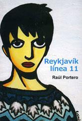 REYKJAVÍK LÍNEA 11 | 9788415574736 | PORTERO, RAÚL | Galatea Llibres | Llibreria online de Reus, Tarragona | Comprar llibres en català i castellà online