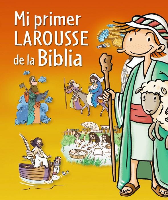 MI PRIMER LAROUSSE DE LA BIBLIA | 9788415785064 | Galatea Llibres | Librería online de Reus, Tarragona | Comprar libros en catalán y castellano online