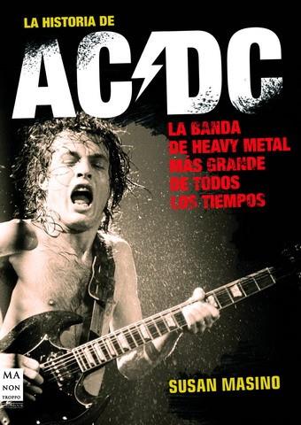 HISTORIA DE AC/DC, LA | 9788496222946 | MASINO, SUSAN | Galatea Llibres | Librería online de Reus, Tarragona | Comprar libros en catalán y castellano online