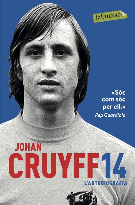 14. L'AUTOBIOGRAFIA | 9788417031305 | CRUYFF, JOHAN | Galatea Llibres | Librería online de Reus, Tarragona | Comprar libros en catalán y castellano online