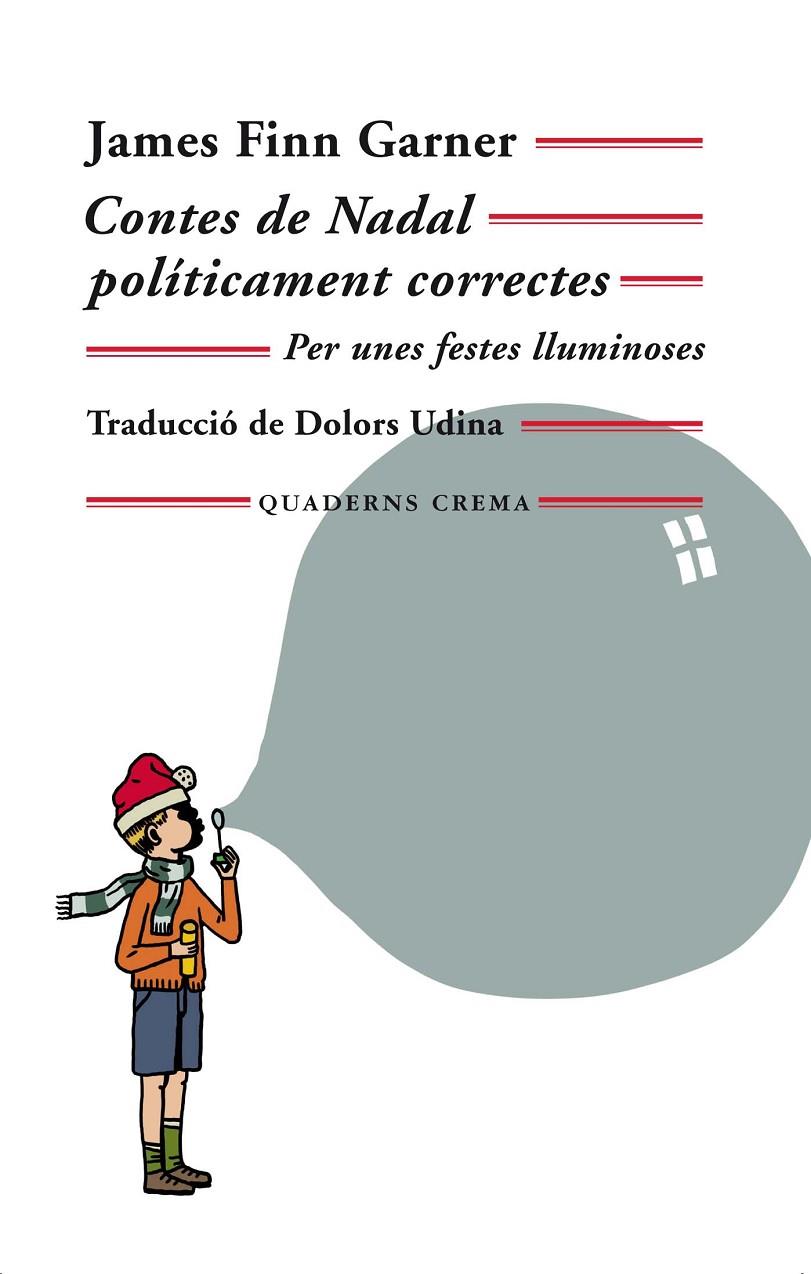 CONTES DE NADAL POLÍTICAMENT CORRECTES | 9788477276029 | GARNER, JAMES FINN | Galatea Llibres | Librería online de Reus, Tarragona | Comprar libros en catalán y castellano online