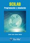 SCILAB PROGRAMACION Y SIMULACION | 9788478979486 | CALVO ROLLE,JOSE LUIS | Galatea Llibres | Librería online de Reus, Tarragona | Comprar libros en catalán y castellano online