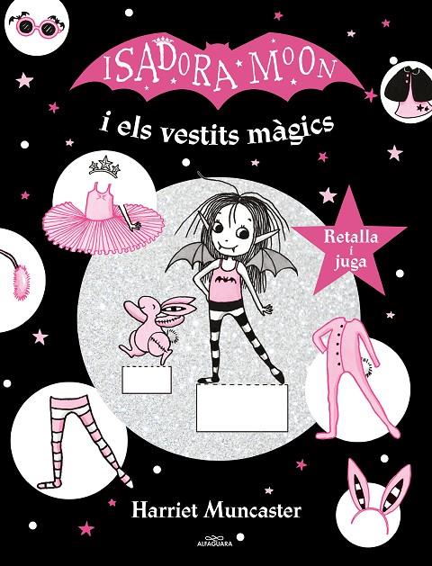 LA ISADORA MOON I ELS VESTITS MÀGICS (LA ISADORA MOON) | 9788420440156 | MUNCASTER, HARRIET | Galatea Llibres | Librería online de Reus, Tarragona | Comprar libros en catalán y castellano online