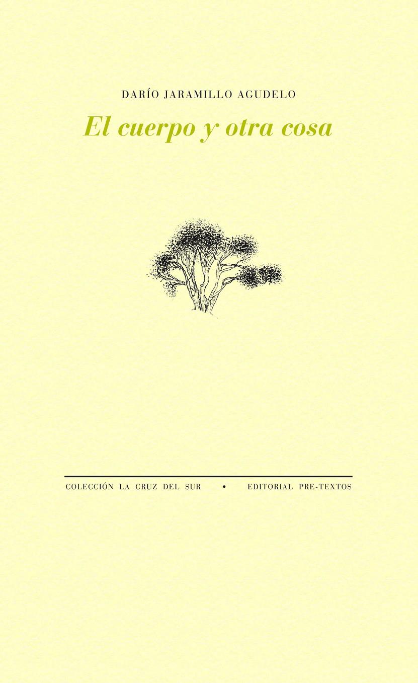 EL CUERPO Y OTRA COSA | 9788416453542 | JARAMILLO, DARÍO | Galatea Llibres | Librería online de Reus, Tarragona | Comprar libros en catalán y castellano online