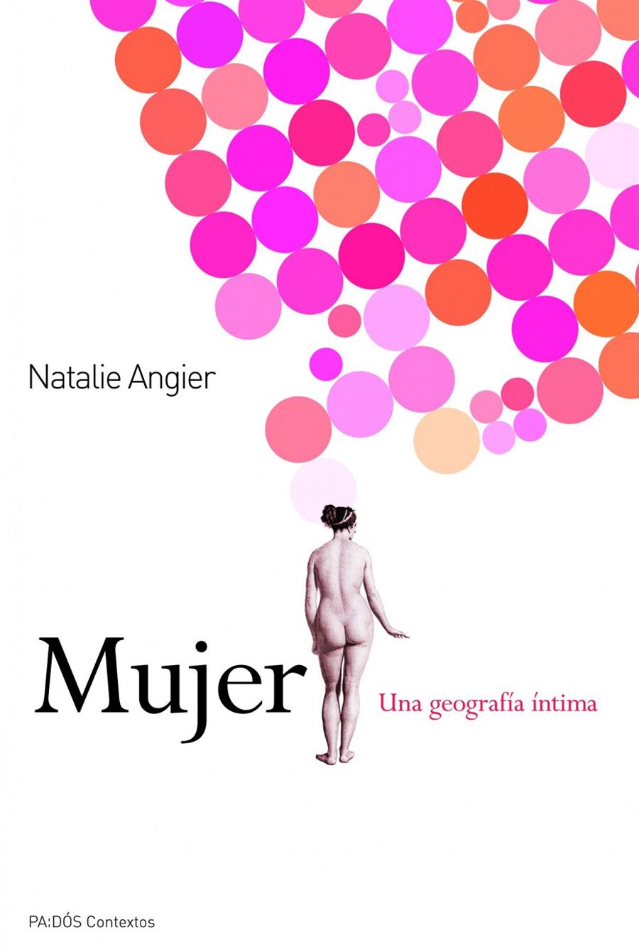 MUJER, UNA GEOGRAFIA INTIMA | 9788449325427 | ANGIER, NATALIE | Galatea Llibres | Librería online de Reus, Tarragona | Comprar libros en catalán y castellano online