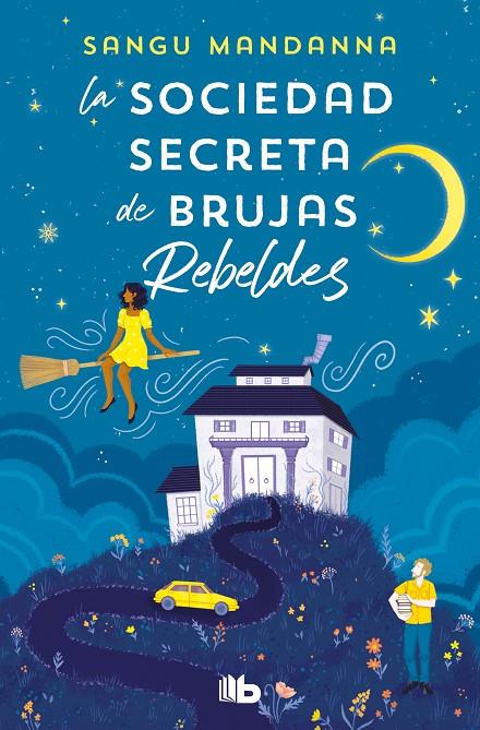 LA SOCIEDAD SECRETA DE BRUJAS REBELDES | 9788413147451 | MANDANNA, SANGU | Galatea Llibres | Librería online de Reus, Tarragona | Comprar libros en catalán y castellano online