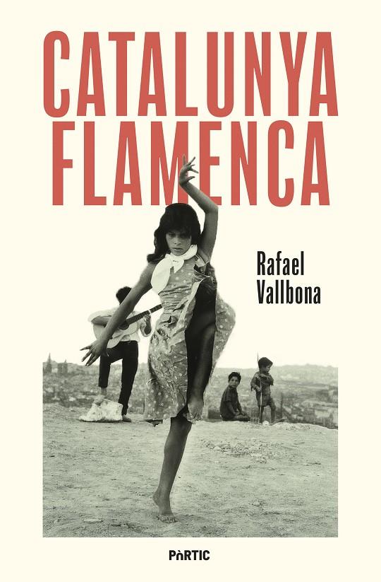 CATALUNYA FLAMENCA | 9788498096248 | VALLBONA, RAFAEL | Galatea Llibres | Librería online de Reus, Tarragona | Comprar libros en catalán y castellano online