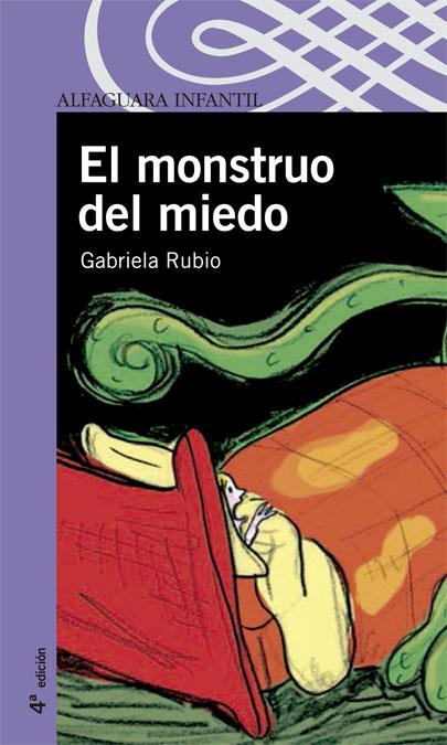 MONSTRUO DEL MIEDO, EL | 9788420469805 | RUBIO, GABRIELA (1966- ) | Galatea Llibres | Librería online de Reus, Tarragona | Comprar libros en catalán y castellano online