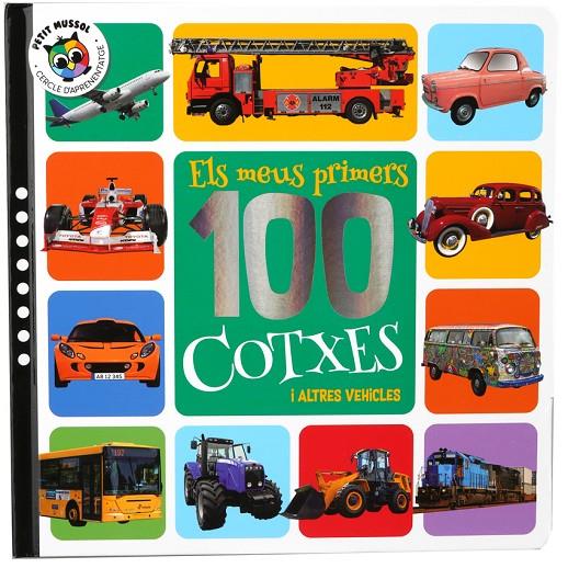 ELS MEUS PRIMERS 100 COTXES I ALTRES VEHICLES | 9788742556023 | Galatea Llibres | Llibreria online de Reus, Tarragona | Comprar llibres en català i castellà online