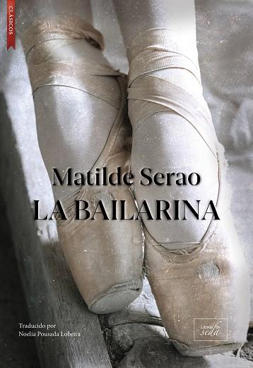 LA BAILARINA | 9788419386359 | SERAO, MATILDE | Galatea Llibres | Llibreria online de Reus, Tarragona | Comprar llibres en català i castellà online