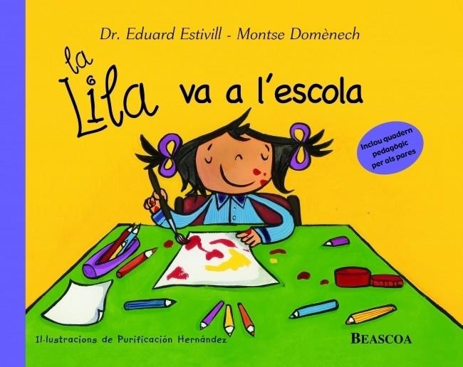 LILA VA A L'ESCOLA | 9788448822040 | ESTIVILL, EDUARD : DOMENECH, MONTSE | Galatea Llibres | Librería online de Reus, Tarragona | Comprar libros en catalán y castellano online