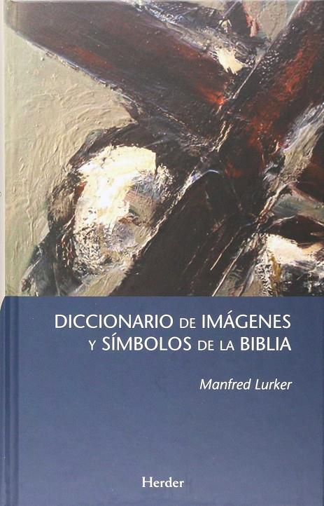 DICCIONARIO DE IMAGINES Y SIMBOLOS DE LA BIBLIA | 9788425439063 | LURKER, MANDRED | Galatea Llibres | Librería online de Reus, Tarragona | Comprar libros en catalán y castellano online