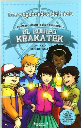 VAGABUNDOS DEL HIELO, LOS. EQUIPO KRAKATEK | 9788466646567 | POLO / ROSSI/POLO BETTONICA, TONI/SURI (ILUSTRADOR) | Galatea Llibres | Llibreria online de Reus, Tarragona | Comprar llibres en català i castellà online