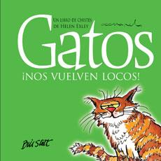 GATOS ¡NOS VUELVEN LOCOS! | 9788468704845 | EXLEY, HELEN | Galatea Llibres | Llibreria online de Reus, Tarragona | Comprar llibres en català i castellà online