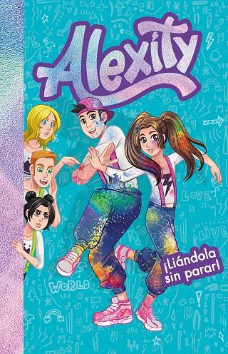LIÁNDOLA SIN PARAR! (ALEXITY 2) | 9788417736859 | ALEXITY | Galatea Llibres | Llibreria online de Reus, Tarragona | Comprar llibres en català i castellà online