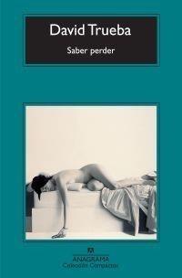 SABER PERDER | 9788433973474 | TRUEBA, DAVID | Galatea Llibres | Librería online de Reus, Tarragona | Comprar libros en catalán y castellano online