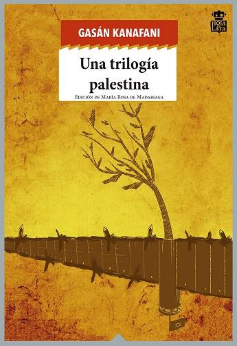 UNA TRILOGÍA PALESTINA | 9788494280542 | KANAFANI, GASSAN | Galatea Llibres | Llibreria online de Reus, Tarragona | Comprar llibres en català i castellà online