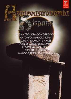 ARQUEOASTRONOMIA HISPANA | 9788495495006 | ANTEQUERA CONGREGADO, LUZ | Galatea Llibres | Librería online de Reus, Tarragona | Comprar libros en catalán y castellano online