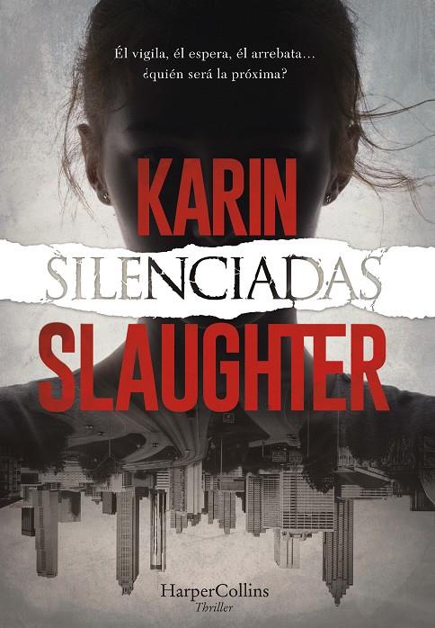 SILENCIADAS | 9788491396154 | SLAUGHTER, KARIN | Galatea Llibres | Librería online de Reus, Tarragona | Comprar libros en catalán y castellano online