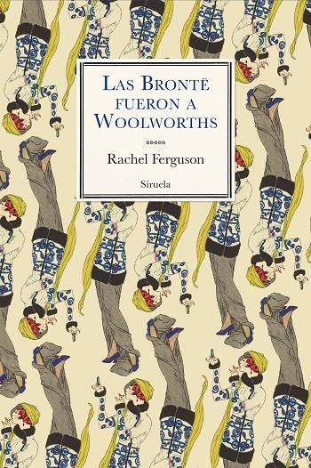 LAS BRONTË FUERON A WOOLWORTHS | 9788417996048 | FERGUSON, RACHEL | Galatea Llibres | Llibreria online de Reus, Tarragona | Comprar llibres en català i castellà online