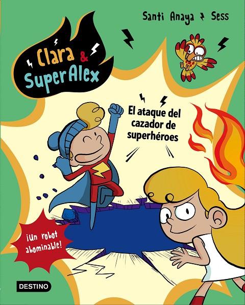 EL ATAQUE DEL CAZADOR DE SUPERHÉROES CLARA&SUPERALEX | 9788408178439 | ANAYA, SANTI | Galatea Llibres | Librería online de Reus, Tarragona | Comprar libros en catalán y castellano online