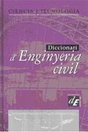 DICCIONARI D'ENGINYERIA CIVIL | 9788441214033 | UNIVERSITAT POLITÈCNICA DE CATALUNYA/ENCICLOPÈDIA CATALANA | Galatea Llibres | Llibreria online de Reus, Tarragona | Comprar llibres en català i castellà online