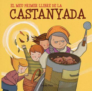 MEU PRIMER LLIBRE DE LA CASTANYADA | 9788499325545 | Galatea Llibres | Llibreria online de Reus, Tarragona | Comprar llibres en català i castellà online