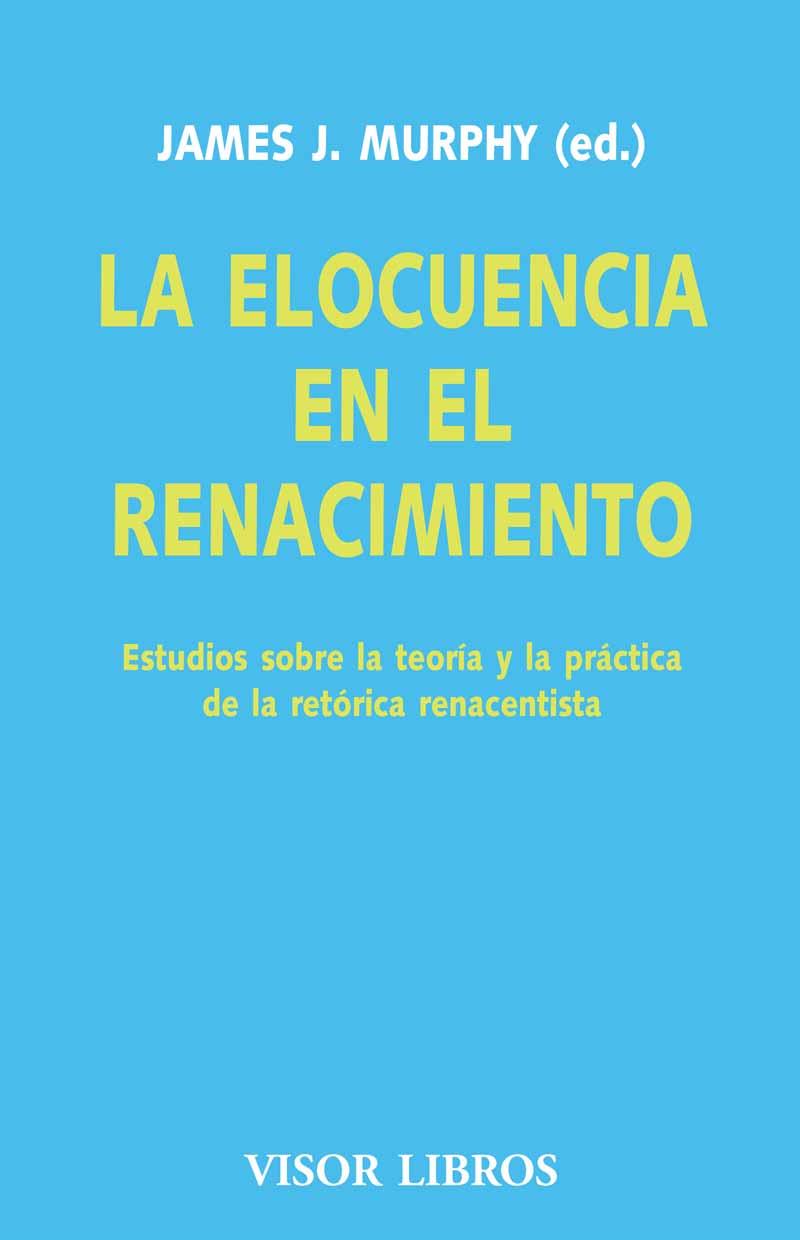 ELOCUENCIA EN EL RENACIMIENTO, LA. | 9788475220284 | MURPHY, JAMES J. (ED.) | Galatea Llibres | Librería online de Reus, Tarragona | Comprar libros en catalán y castellano online