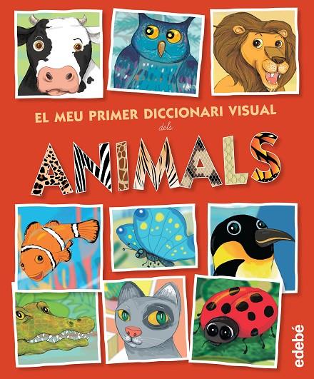 EL MEU PRIMER DICCIONARI VISUAL DELS ANIMALS | 9788468316352 | VV. AA | Galatea Llibres | Llibreria online de Reus, Tarragona | Comprar llibres en català i castellà online