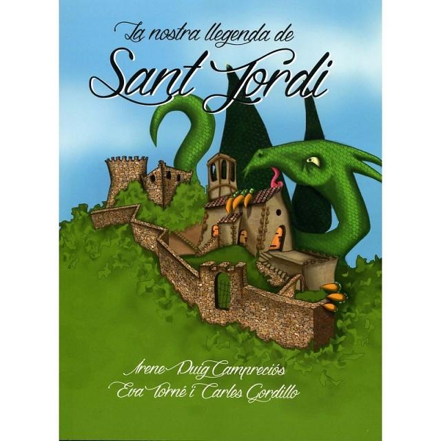 LA NOSTRA LLEGENDA DE SANT JORDI | 9788494345647 | PUIG CAMPRECIÓS, IRENE | Galatea Llibres | Librería online de Reus, Tarragona | Comprar libros en catalán y castellano online